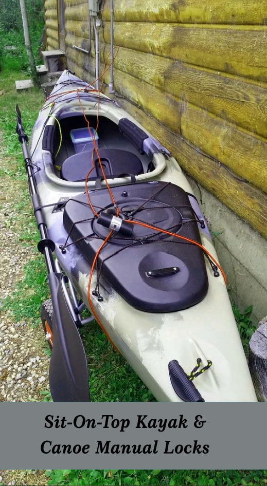 7 Best Sit-On-Top Kayak & Canoe Manual Locks