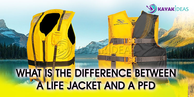 What Is The Difference Between A Life Jacket And A PFD